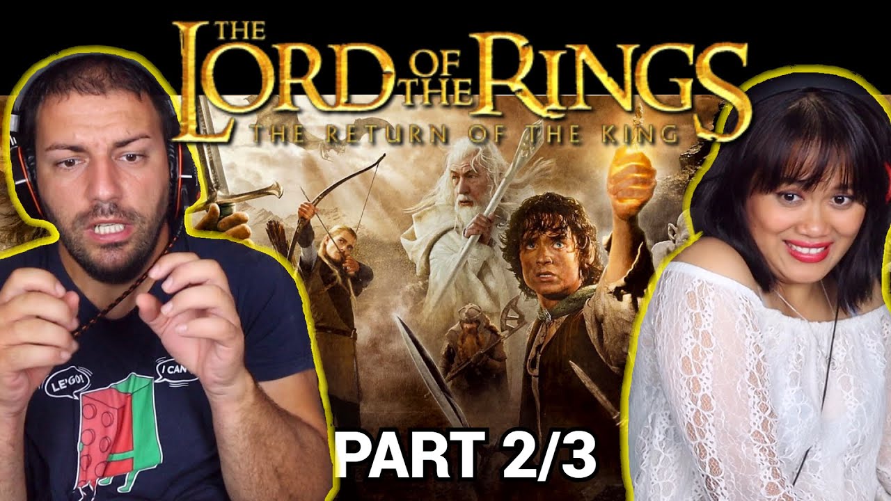 The Lord of the Rings: The Return of the King Reaction [Part 2/3]