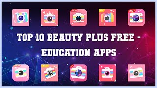 Top 10 Beauty Plus Free Android Apps screenshot 4