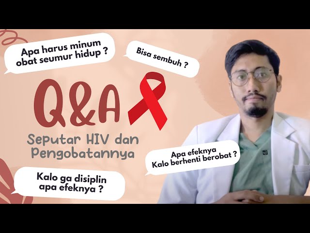 Pertanyaan seputar HIV dan Pengobatan ARV, Yuk kita jawab class=