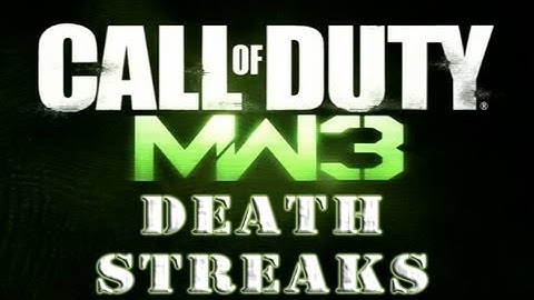 MW3 Death Streaks - The good the bad and the over powered?