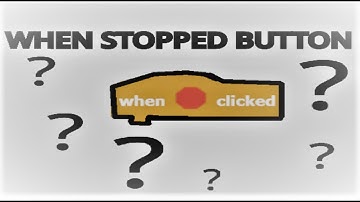 When Stop Clicked Scratch Tutorial