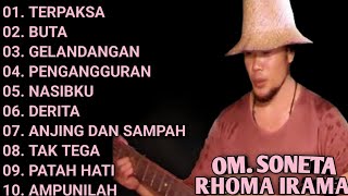 KUMPULAN LAGU RHOMA IRAMA || FULL ALBUM || TERPAKSA - BUTA - GELANDANGAN