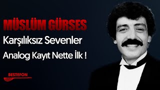 Müslüm Gürses - Karşılıksız Sevenler -  -Remastered Resimi