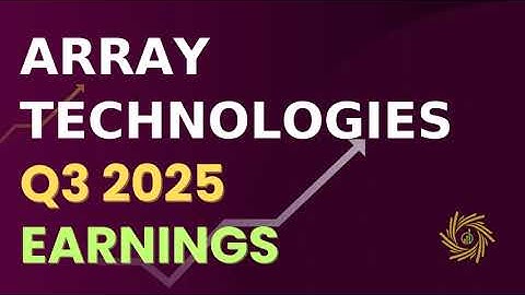 Array Technologies, Inc  ARRY Q3 2025 Earnings Call