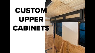 Two Weeks Of Bus Conversion ProgressUpper Cabinets, Plumbing, and Wall Panels!Skoolie Ep. 45