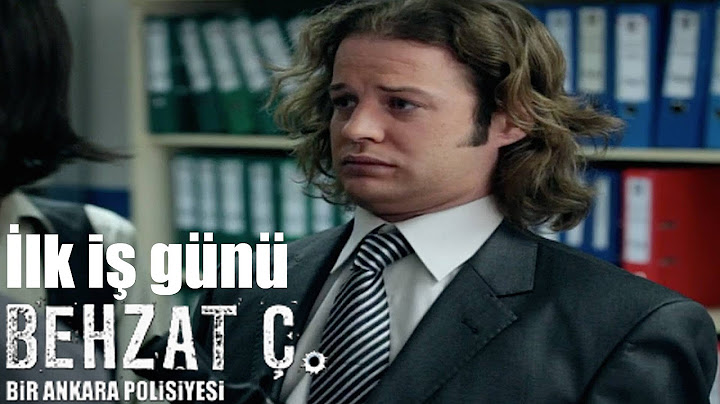 Behzat Ç. - İlk İş Günü