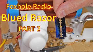 Foxhole Radio Blued Razor Blade VS Un-Blued Blade Pt 2/2 (4K)