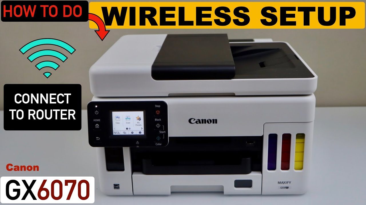 Canon Maxify GX6070 Wireless Setup, Wi-Fi Setup, Connect To Router