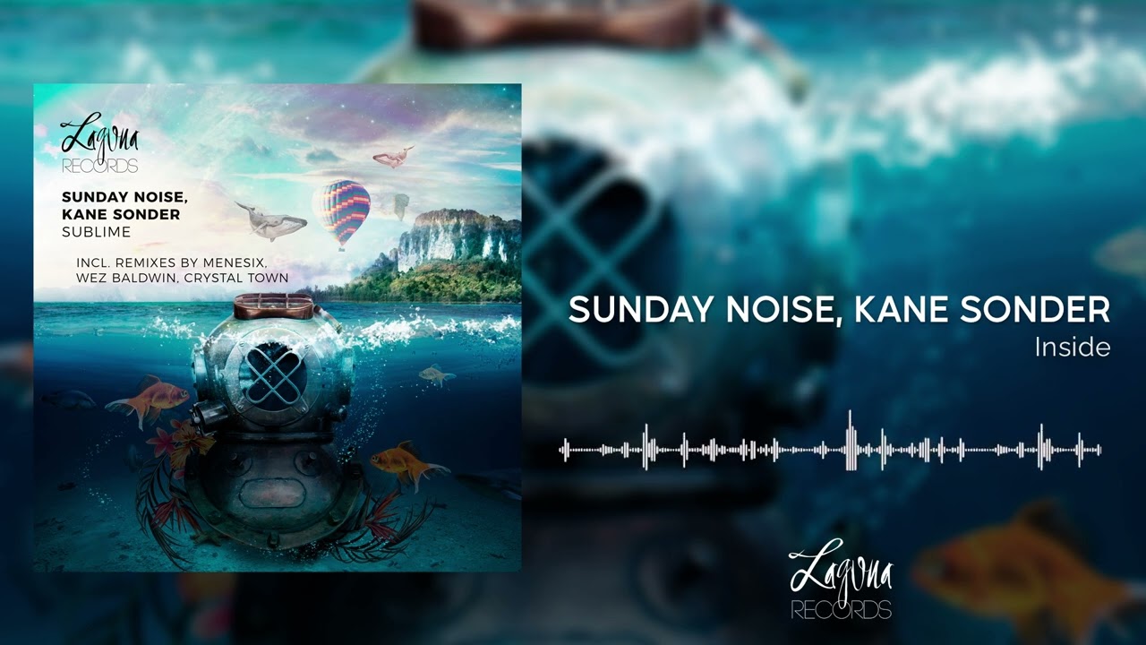 Παρακολούθηση Sunday Noise, Kane Sonder - Inside στο YouTube Παρακολούθηση Sunday Noise, Kane Sonder - Inside στο YouTube