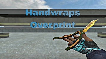 CSGO MOD FOR CSS | Handwraps Gloves | Overprint | CSS V91