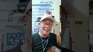 All My Life cover by Bien balasa