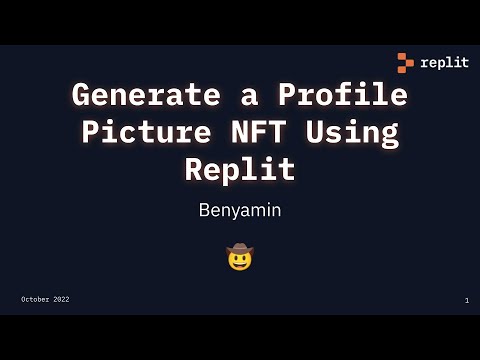 Replit Reps Event: Generate a profile picture NFT using Repl.it