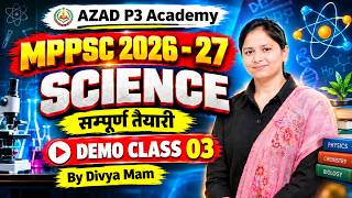 🚨 MPPSC 2026-27 | SCIENCE LIVE CLASS 🔥 | Demo Class 03 | By Divya Mam screenshot 2