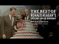 Best of Ronald Reagan&#39;s Speeches on his Birthday