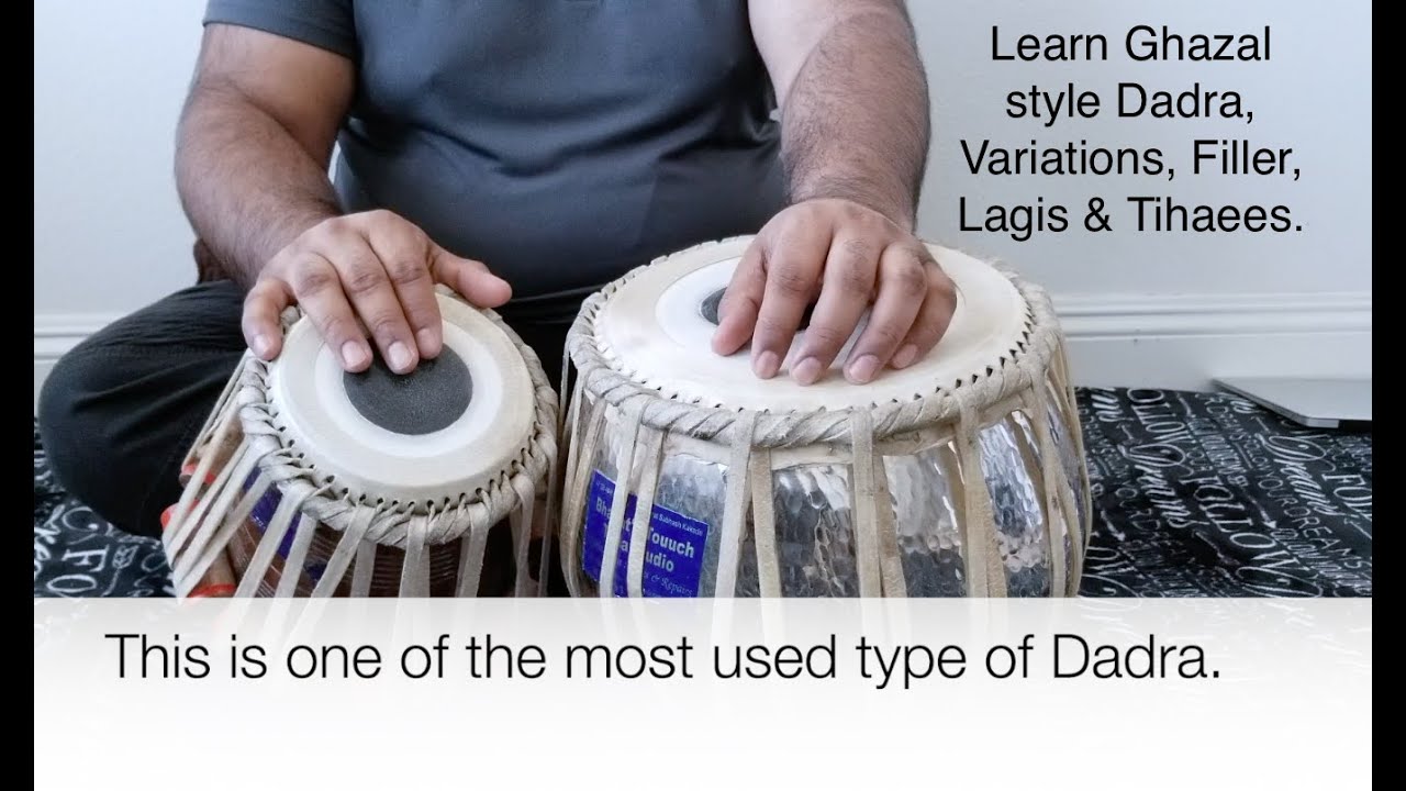 Dadra lesson Ghazal style Theka variations fillers Lagis and Tihaees Learn Tabla