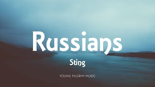 Sting - Russians (Lyrics)
