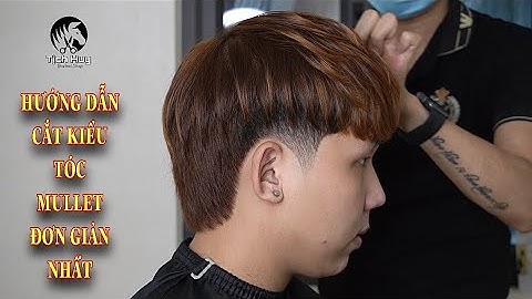 Hướng dẫn cắt kiểu tóc Mullet / Tịch Huy Barber Shop