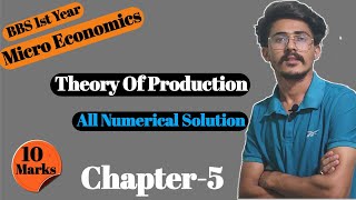 bbs 1st year economics, chapter 5, Theory of Production All Numerical Solution//Theory of Production