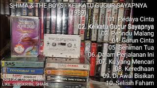 Shima & The Boys - Kelkatu Gugur Sayapnya (1989) FULL ALBUM