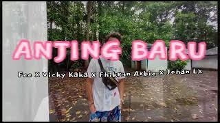 ANJING BARU-FK.Arbie X Vicky'Kaka X Johan LX X Fernal Pangalo Official Video Music-2021