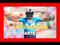 MEJORES ATAQUES DE NAIRO QUINTANA PARTE 1