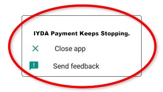 Fix IYDA Payment Apps Keeps Stopping Problem in Android & Ios - IYDA Payment App Not Open Problem