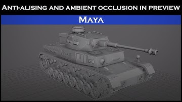 Maya 2022 Tutorial: Anti-alising and ambient occlusion in preview