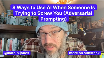 8 Ways to Use AI When Someone Is Trying to Screw You (Adversarial Prompting)