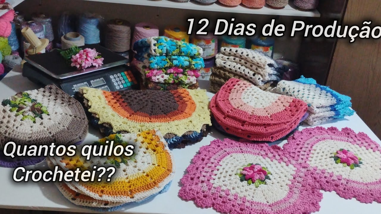 Produção de 12 dias com o crochê/ Quantos quilos crochetei??