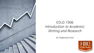 EDLD 7306: What Is a Dissertation & Why Do I Need to Know More About It