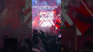 Dimitri Vegas Like Mike - Tremor T Let Daddy Know Korea