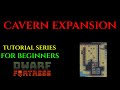 CAVERN EXPANSION - Beginners Tutorial Series DWARF FORTRESS 25