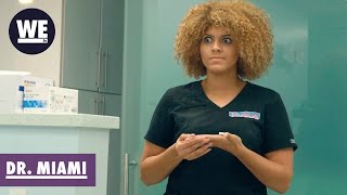 You're Being Bitchy, Are You Pregnant?! | Dr. Miami | WE tv