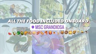 MSC Grandiosa: What food is included? breakfast, lunch & dinner| BUFFET & MAIN DINING ROOM