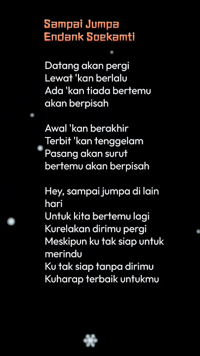 Lirik Lagu Sampai Jumpa - Endank Soekamti#top #like#suscribe  #sadvibes#popular#music#laguviral#hit