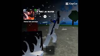 I'm fire 🔥 and I'm water🌊 #roblox #boboiboy #robloxedit #shorts