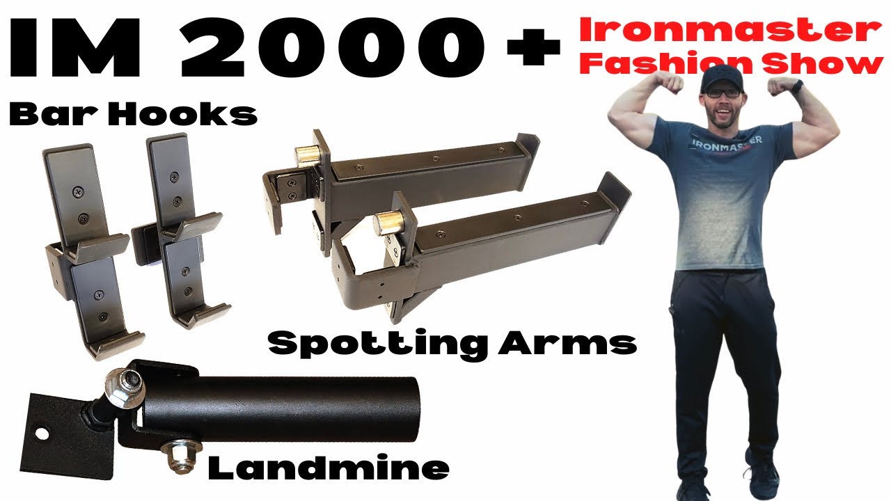 Ironmaster 2000 / IM 2000 Bar Hooks, Spotter Arms, Landmine Review +  Ironmaster Fashion Show 