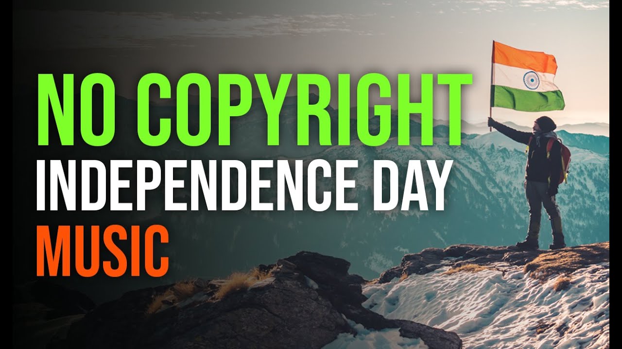 Independence Day Best Free Background music || No copyright India Patriotic Music