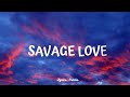 Jason derulo  savage love prod jawsh 685lyrics 