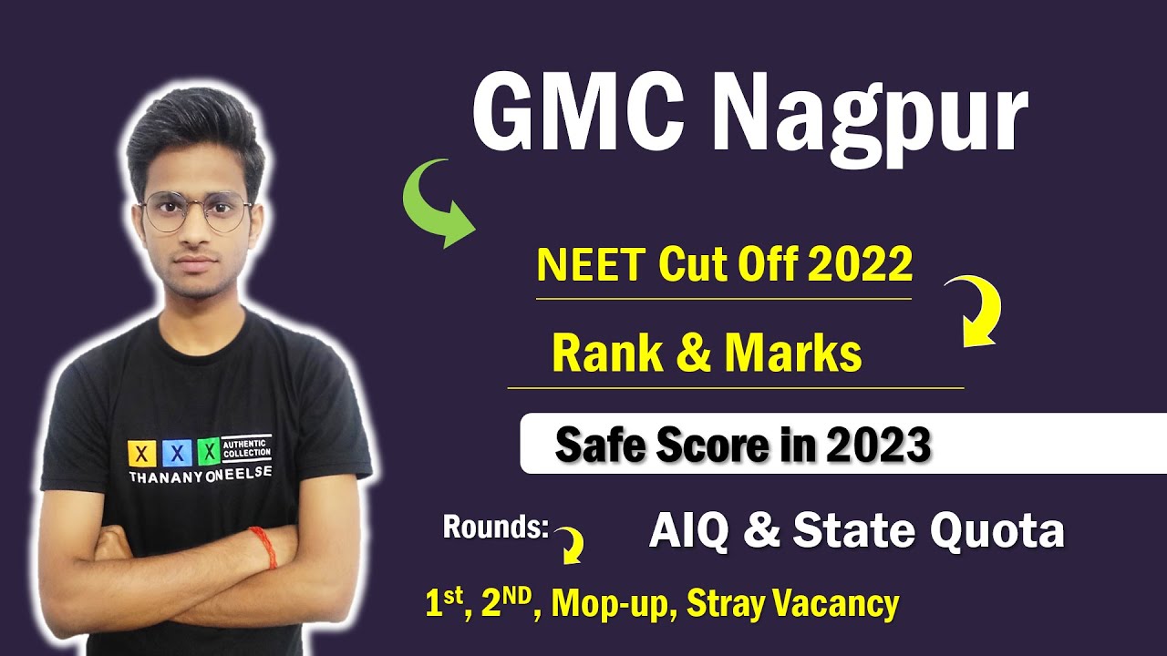 GMC Nagpur NEET Cut Off 2022 GMC Nagpur MBBS Cut Off Ranks Marks gmc-nagpur-neet-cut-off-2022-gmc-nagpur-mbbs-cut-off-ranks-marks