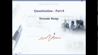 Quantization Part 8: Dynamic Range