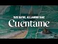 yami safdie, alejandro sanz - cuéntame (lyrics)