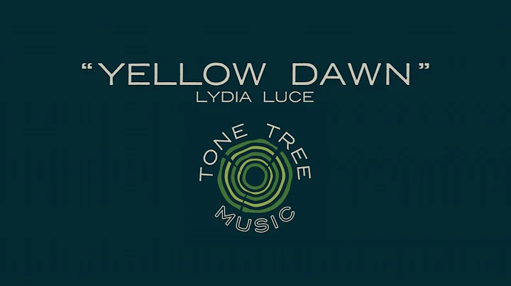 Lydia Luce - "Yellow Dawn"