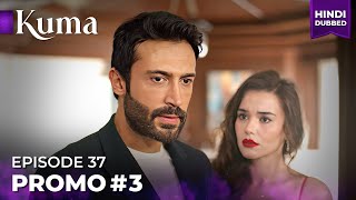 Kuma Promo Episode 37 Turkish Drama In Urdu Hindi Dubbed
