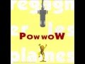 Pow Wow - Le chat Paroles/Lyrics