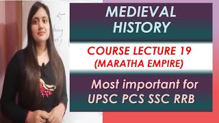 Medieval History Full Course मध्‍यकालीन भारत (Maratha) L19 for UPSC SSC PCS