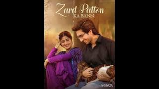 Zard Patton Ka Bunn 🎶 OST [ Teri Arzoo ] - Singer: Zaw Ali & Sohail Shehzad - HUM TV/Basit block