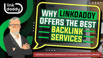 Why LinkDaddy Offers The Best Backlink Services