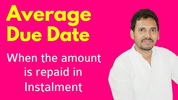 Average due date where amount is repaid in Instalments ( CA foundation study material )