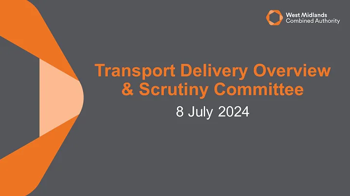 Transport Delivery Overview & Scrutiny Committee - 08 July 2024